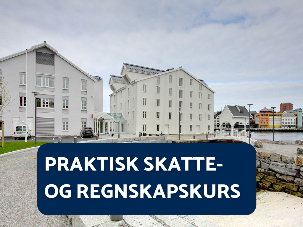 Praktisk skatte- og regnskapskurs i samarbeid med Skattebetalerforeningen
